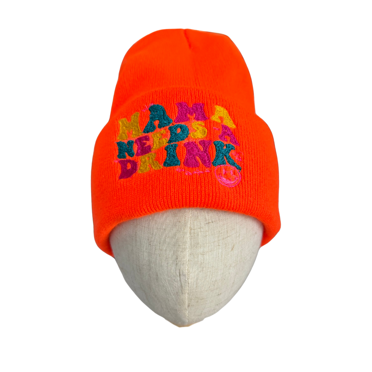 Colorful embroidered "Mama Needs a Drink" neon orange beanie for adults.