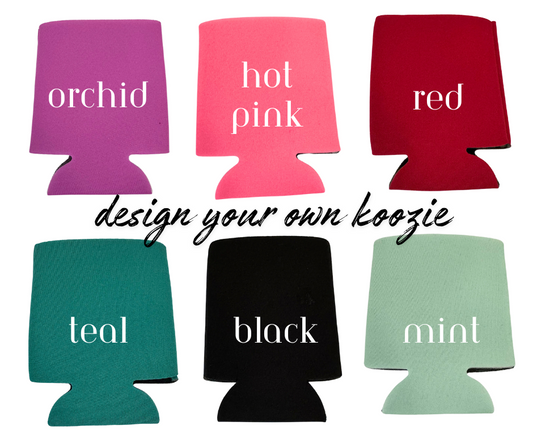 Colorful custom koozie design options in orchid, hot pink, red, teal, black, and mint.